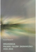 Organizacja polskiej służby zagranicznej 1918-2010