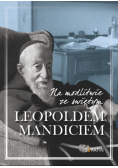 Na modlitwie ze św. Leopoldem Mandiciem