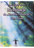 Medytacje do Rozmów z Bogiem księga druga