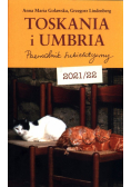 Toskania i Umbria Przewodnik subiektywny