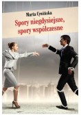 Spory niegdysiejsze spory współczesne