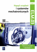 Napęd urządzeń i systemów mechatronicznych Kwalifikacja ELM.03 Podręcznik Część 3