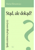 Stąd ale dokąd