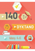 140 dyktand Klasy 4 - 6