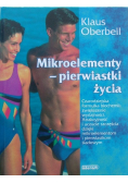 Mikroelementy pierwiastki życia
