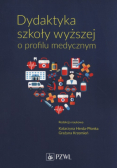 Dydaktyka szkoły wyższej o profilu medycznym