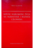 Wpływ warunków życia na wzrastanie i rozwój człowieka