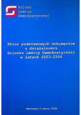 Zbiór podstawowych dokumentów z działalności Sojuszu Lewicy Demokratycznej w latach 2003 - 2004