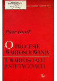 O procesie wartościowania i wartościach estetycznych