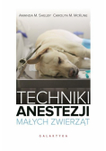 Techniki anestezji małych zwierząt