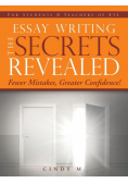 Essay Writing the Secrets Revealed