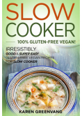 Slow Cooker -100% Gluten-Free Vegan