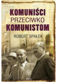 Komuniści przeciwko komunistom