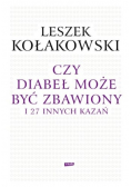 Czy diabeł może być zbawiony i 27 innych kazań