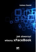 Jak stworzyć własny xFaceBook