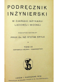Podręcznik inżynierski Tom III 1932 r.