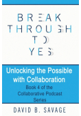 Break Through To Yes