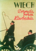 Dryndą przez Kierbedzia