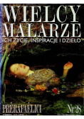 Wielcy malarze ich życie inspiracje i dzieło nr 28