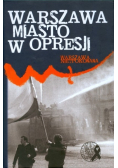 Warszawa miasto w opresji