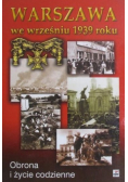 Warszawa we wrześniu 1939 roku. Obrona i życie codzienne.