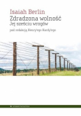 Zdradzona wolność. Jej sześciu wrogów