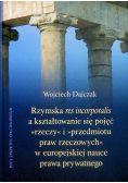 Rzymska res incorporalis a kształtowanie się pojęć