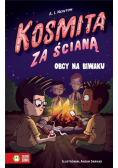 Kosmita za ścianą. Obcy na biwaku