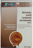 Dylematy teorii i praktyki zarządzania tom I