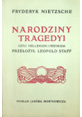 Narodziny Tragedyi reprint z 1907 r.