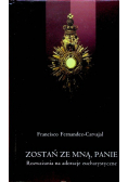 Zostań ze mną Panie rozważania na adoracje eucharystyczne