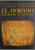 El Dorado polowanie na legendę