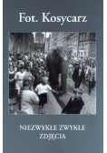 Fot Kosycarz Niezwykłe zwykłe zdjęcia