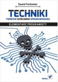 Techniki twórców złośliwego oprogramowania Elementarz programisty
