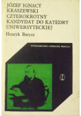 Czterokrotny kandydat do katedry uniwersyteckiej