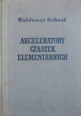 Akceleratory cząstek elementarnych