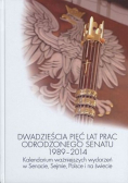 Dwadzieścia pięć lat prac odrodzonego Senatu