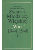 Związek Młodzieży Wiejskiej Wici 1944 - 1948