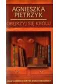 Obejrzyj się królu