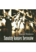 Smutny koniec herosów