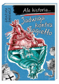 Ale historia... Jadwiga kontra Jagiełło w.2