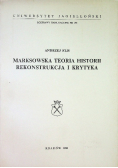 Marksowska teoria historii rekonstrukcja i krytyka