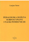 Pedagogika ogólna subdyscypliny i nauki pomocnicze