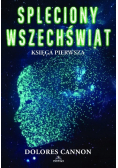 Spleciony Wszechświat Księga Pierwsza