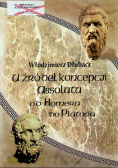U źródeł koncepcji absoluta od Homera do Platona