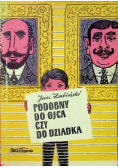Podobny do ojca czy do dziadka