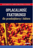 Opłacalność faktoringu dla przedsiębiorcy i faktora