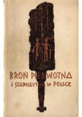 Broń pierwotna i starożytna w Polsce