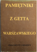 Pamiętnik z getta warszawskiego Fragmenty i regesty
