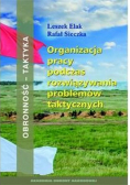 Organizacja pracy podczas rozwiązywania  problemów  taktycznych